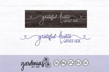 Load image into Gallery viewer, Grateful Hearts Gather Here SVG Cut File
