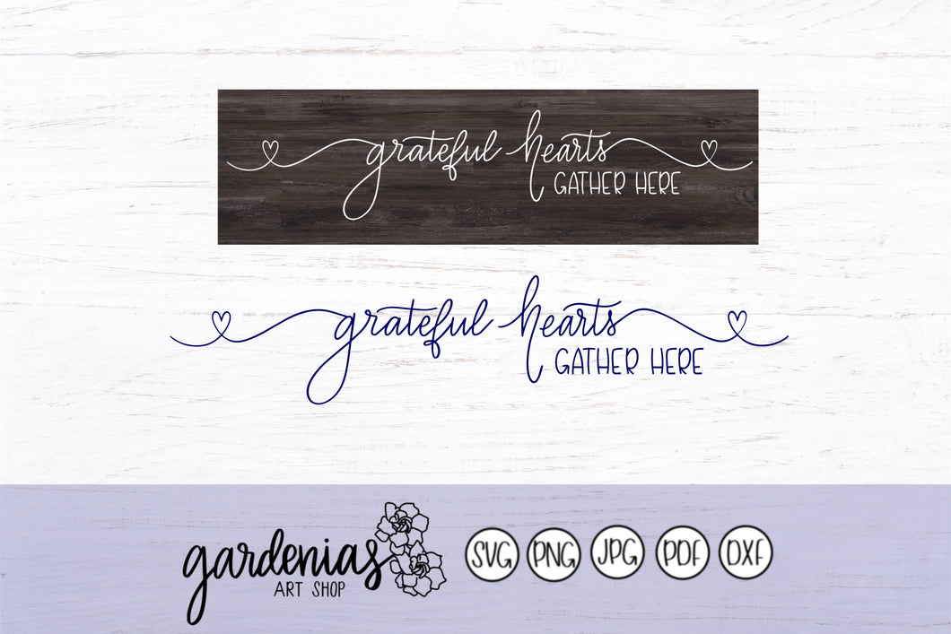 Grateful Hearts Gather Here SVG Cut File