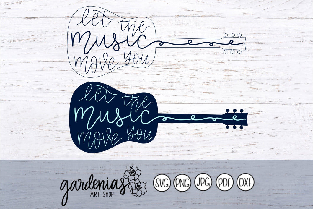 Let the Music Move You Guitar SVG Cut File