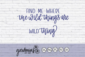 Find Me Where The Wild Things Are SVG Cut File