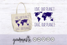 Load image into Gallery viewer, Love Our Planet Save Our Planet SVG Cut File
