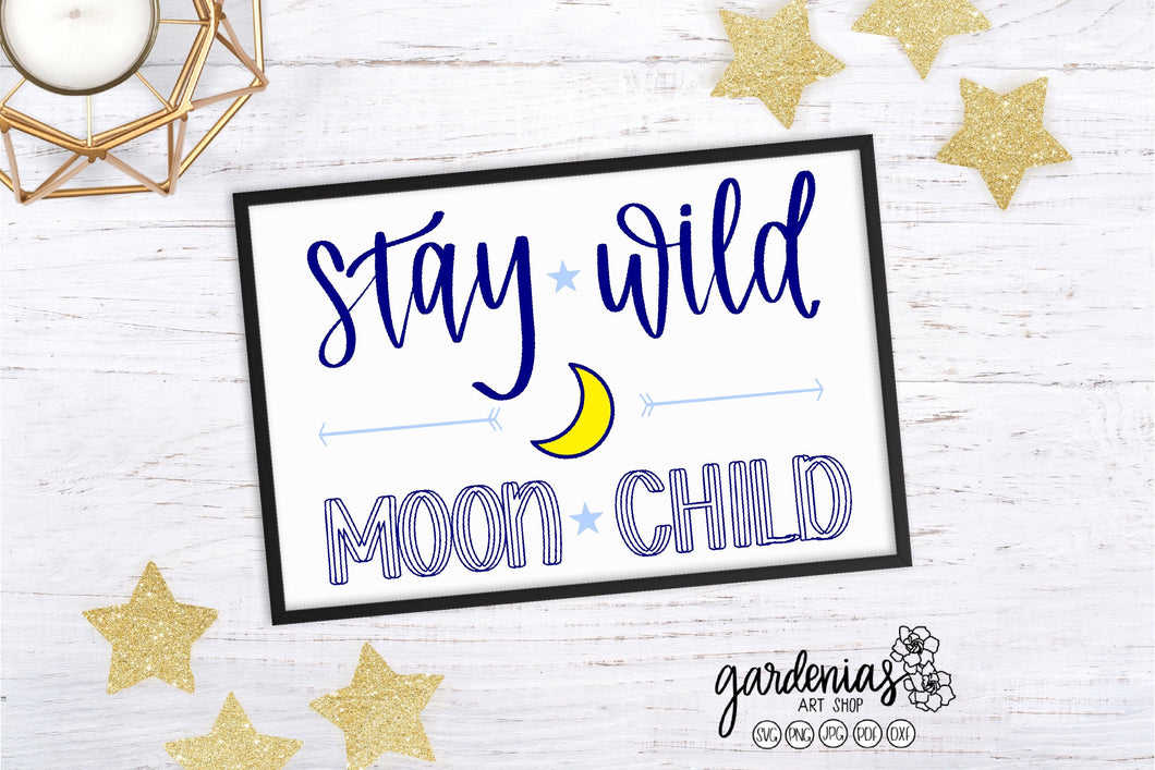 Stay Wild Moon Child SVG Cut File