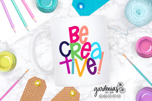 Be Creative SVG Cut File